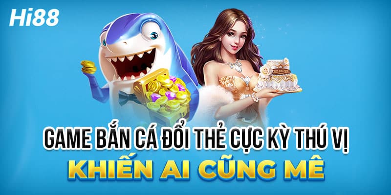 Giới thiệu về game bắn cá hấp dẫn tại Hi88